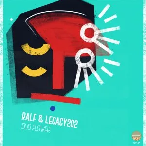 Ralf & Legacy202 – Dub Flower