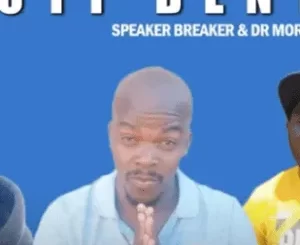 Speaker Breaker & Dr Morwana – Moruti Benten Ft Benten