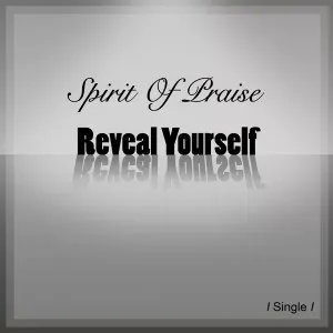 Spirit of Praise – Reveal Yourself Ft. Benjamin Dube, Mmatema, Omega Khunou, Takie Ndou & Bongi Damans
