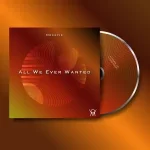 Nocktik – All We Ever Wanted