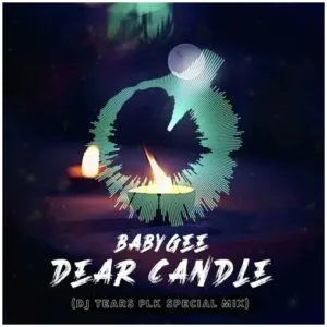 Baby Gee – Dear Candle (DJ Tears PLK Special Mix)