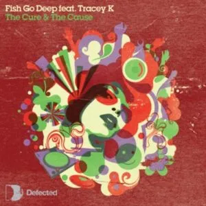 Fish Go Deep & Tracey K – The Cure & The Cause (Dennis Ferrer Remix) [Acapella]