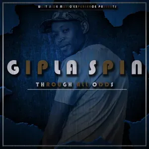 Gipla Spin – Through All Odds