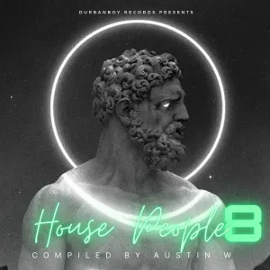 House People Vol. 8 (Mixed by Austin W)