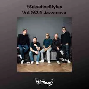 Kid Fonque & Jazzanova – Selective Styles Show 263 Mix