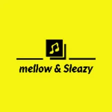 Mellow & Sleazy – Be Careful