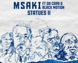 Msaki – Statues II ft. Da Capo & Black Motion