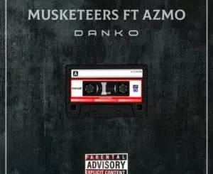 Musketeers – Danko ft Azmo