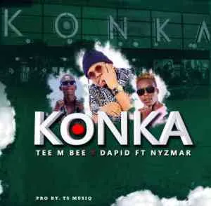 Tee M Bee, Dapid & Nymzar – Konka ft. TS MUSIQ & Pro-Tee