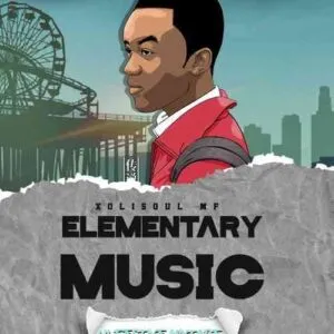 XoliSoulMF – Elementary Music Vol 11 (Festive Mix)