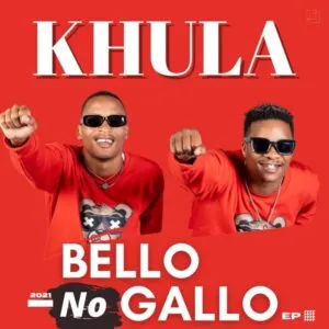 Bello no Gallo – Khula 