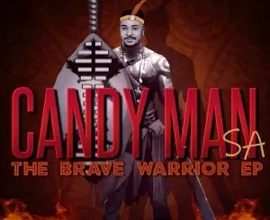 Candy Man SA – The Brave Warrior