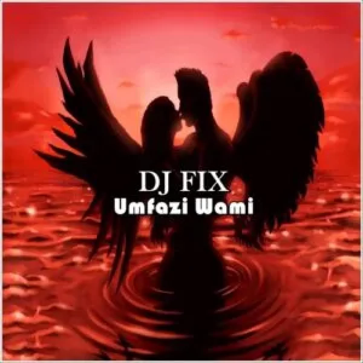 DOWNLOAD DJ Fix – Umfazi ft Star [Mp3] - FAKAZAHIPHOP