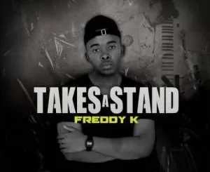 Freddy K – Takes a Stand 2