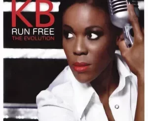 KB – Run Free: The Evolution (Album 2011)