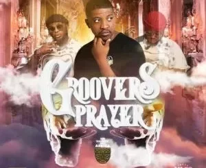 Luudadeejay, Balcony Mix Africa & Major League DJz – Groovers Prayer