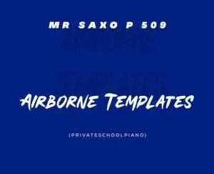 Mr Saxo P 509 – Airborne Templates (Private School Piano)