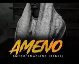Nektunez & Goya Menor – Ameno Amapiano Remix