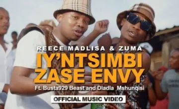 Reece Madlisa & Zuma – Iy’ntsimbi Zase Envy ft. Busta 929, Beast & Dladla Mshunqisi