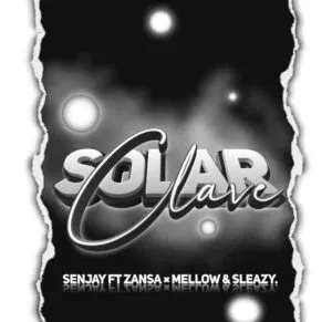Senjay Projectsoul, Djy Zan SA, Mellow & Sleazy – Solar Clave