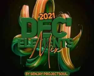 Senjay Projectsoul – DeC’Elements 2021 Mix
