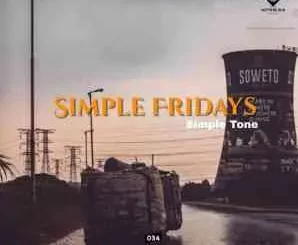 Simple Tone – Simple Fridays Vol 034 Mix