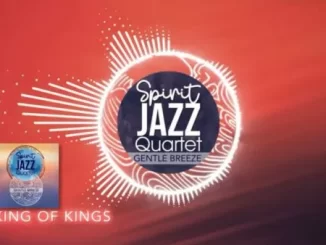 Spirit Of Praise – Spirit Jazz Quartet (King Of Kings)