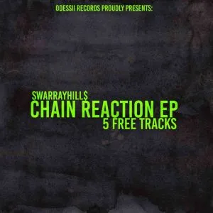 SwarrayHills – Chain Reaction EP (5 Free Tracks)