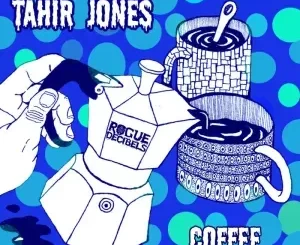 Tahir Jones – Coffee