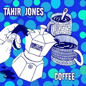 Tahir Jones – Coffee 