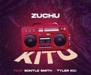 Zuchu – Kitu ft. Bontle Smith & Tyler ICU