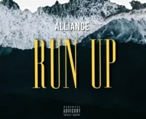 Alliance – Run Up Ft. Indigo Stella, Patty Monroe, Ason, TopGogg & Xplosive DJ