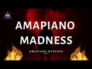 Amapiano Madness – Valentines Day 2022 Tribute Mix [Mp3]