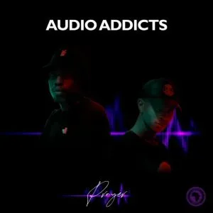 Audio Addicts – Prayer