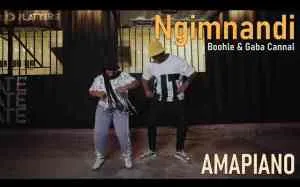 Boohle – Ngimnandi ft Gaba Cannal