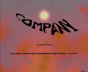 Elohim – Company ft Elizée & Ben September