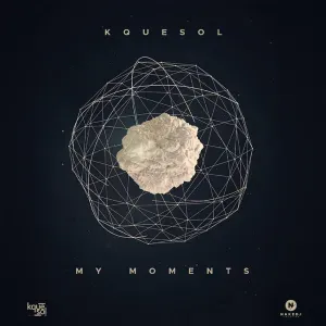 Kquesol – My Moments