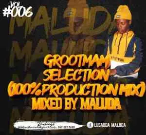 Maluda – Grootman Selections Vol. 06 (100% Production Mix)