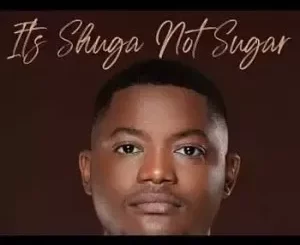 Shuga Cane – Shugela (ft. SayFar X Themba Mokazi & Skillz Iqili)