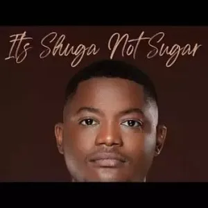 Shuga Cane – Shugela (ft. SayFar X Themba Mokazi & Skillz Iqili)