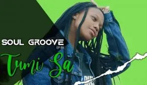Tumi SA – Soul Grove EP Vol.1