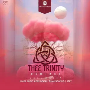 ZuluMafia – Thee Trinity Remixes