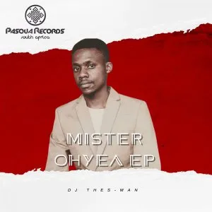 DJ Thes-Man – Mister Ohyea