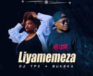 DJ-Tpz-Bukeka-–-Liyamemeza-mp3-download-zamusic