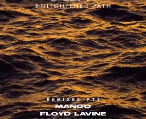 DJEFF – Enlightened Path Remixes Pt 2