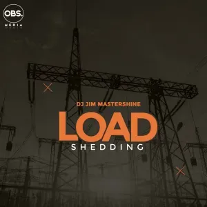 Dj Jim Mastershine – Load Shedding
