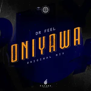 Dr Feel – Oniyawa (Original Mix)