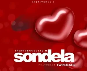 InQfive & Soulic M – Sondela ft. Twinbeats