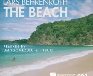 Lars Behrenroth – The Beach (UMngomezulu Remix)