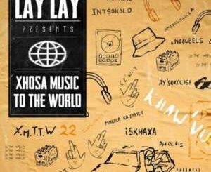 Lay-Lay-–-MHLOLA-KA-JAMES-ft.-Bravo-Le-Roux-Info-mp3-download-zamusic